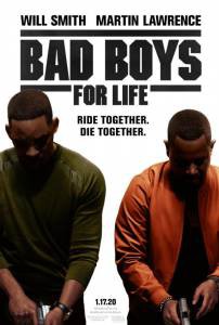       &nbsp; - Bad Boys for Life