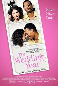 Фильм Свадебный год - The Wedding Year - (2019) смотреть онлайн