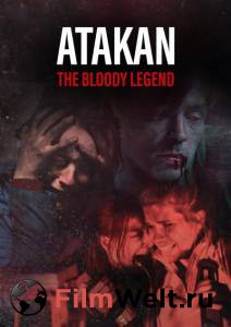 Смотреть онлайн фильм Атакан. Кровавая легенда Атакан. Кровавая легенда []