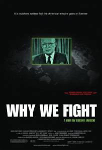      / Why We Fight / [2005]  