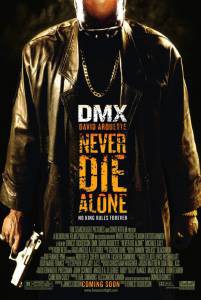        Never Die Alone 2004