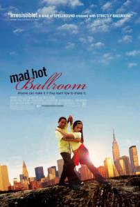      - Mad Hot Ballroom - (2005) 