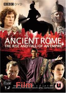   BBC:  :     (-) / Ancient Rome: The Rise and Fall of an Empire / (2006 (1 )) 