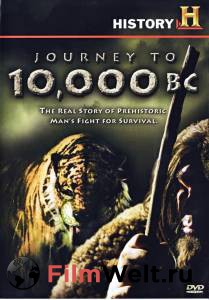  10000     () - Journey to 10,000 BC - [2008]   