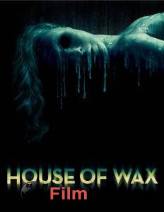    / House of Wax   
