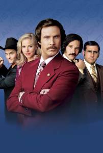   :     - Anchorman: The Legend of Ron Burgundy   HD