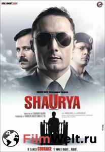    Shaurya: It Takes Courage to Make Right... Right (2008) 