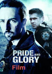      Pride and Glory (2007)  