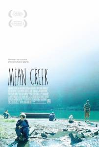       - Mean Creek - 2004
