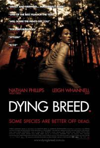     Dying Breed 2008