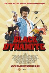     - Black Dynamite 