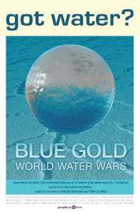    :     / Blue Gold: World Water Wars / (2008) 