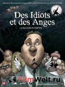     - Idiots and Angels   