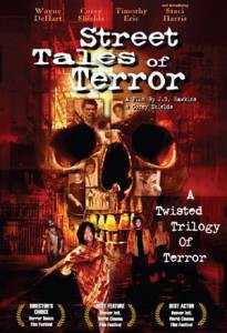       - Street Tales of Terror 
