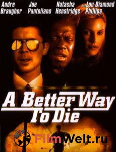       - A Better Way to Die