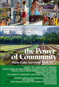    :      - The Power of Community: How Cuba Survived Peak Oil - 2006 