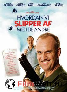 Фильм Как избавиться от остальных Hvordan vi slipper af med de andre смотреть онлайн Фильм Как избавиться от остальных Hvordan vi slipper af med de andre смотреть онлайн