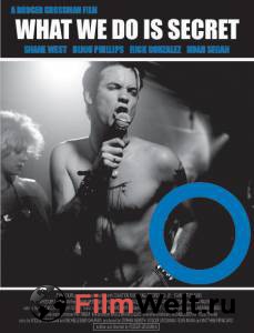 �� ��� �� ������ � ����� - What We Do Is Secret - 2007 ������ ����� ���������