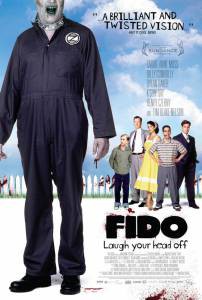       - Fido - (2006) 