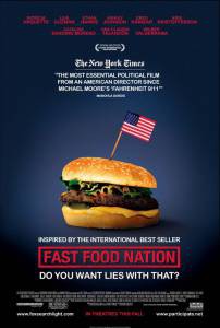     - Fast Food Nation - 2006  