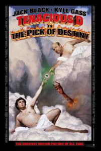     Tenacious D in The Pick of Destiny [2006]