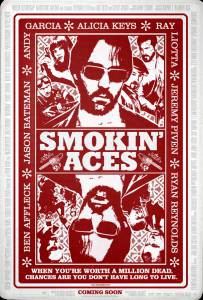   - Smokin' Aces - (2006)  