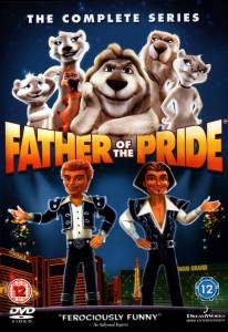    ( 2004  2005) Father of the Pride   