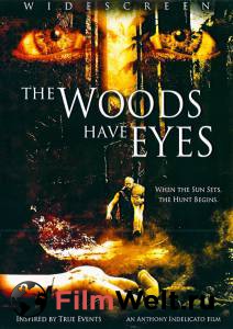      The Woods Have Eyes (2007)  