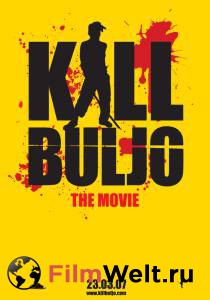       Kill Buljo: The Movie [2007]