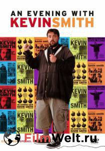      () An Evening with Kevin Smith  
