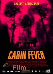     - Cabin Fever - [2003] 