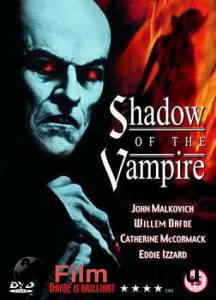     / Shadow of the Vampire / (2000) 