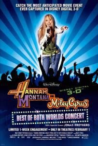            - Hannah Montana & Miley Cyrus: Best of Both Worlds Concert - 2008  
