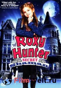       () Roxy Hunter and the Secret of the Shaman (2008)   