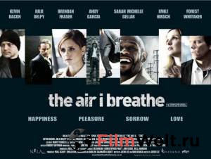  ,    - The Air I Breathe