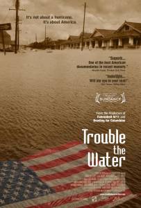    / Trouble the Water   