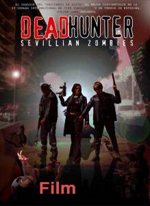      () Deadhunter: Sevillian Zombies 2003 