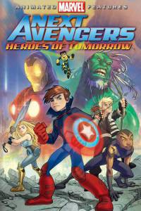   :    () Next Avengers: Heroes of Tomorrow 2008 