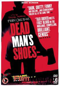    / Dead Man's Shoes   