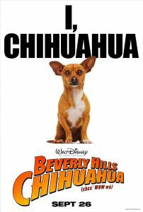      - Beverly Hills Chihuahua