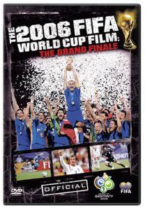   2006 FIFA:     () The Fifa 2006 World Cup Film: The Grand Finale [2006]  