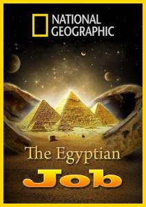    - () The Egyptian Job  