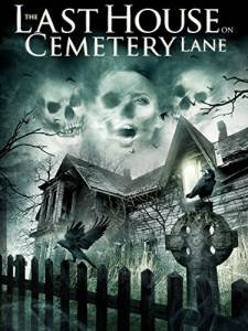       / The Last House on Cemetery Lane / [2015] 
