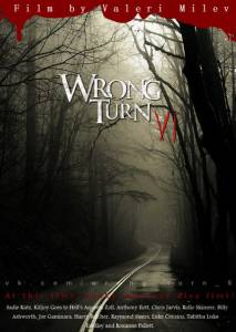    6 Wrong Turn 6: Last Resort (2014)   