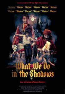    - What We Do in the Shadows   