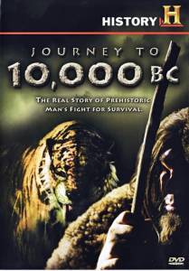    10000     () / Journey to 10,000 BC