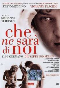      a Che ne sar di noi (2004)  