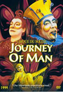     :   - Cirque du Soleil: Journey of Man - (2000)