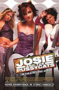     / Josie and the Pussycats  