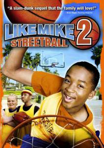      2:  () Like Mike 2: Streetball (2006) 